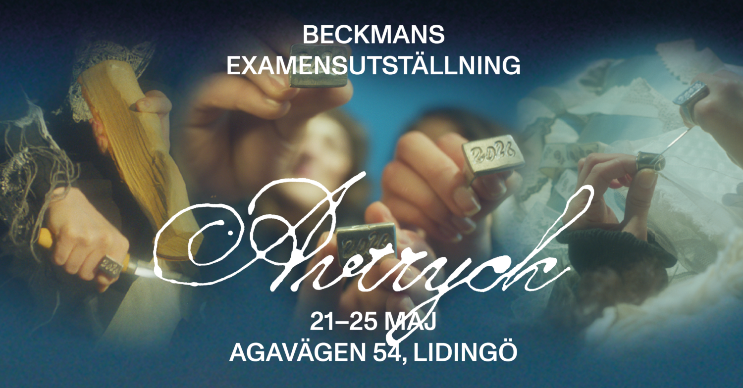 Avtryck – Beckmans examensutställning 2026